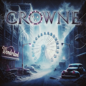 Crowne - Wonderland in the group OUR PICKS / Friday Releases / 2025-08-22 at Bengans Skivbutik AB (5629559)