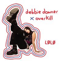 Lolo - Debbie Dower X Overkill (Transparen in the group VINYL / Upcoming releases / Pop-Rock at Bengans Skivbutik AB (5629563)