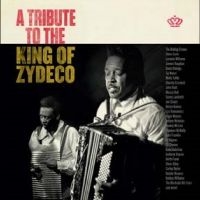 Various Artists - A Tribute To The King Of Zydeco in the group CD / Upcoming releases / Pop-Rock at Bengans Skivbutik AB (5629659)