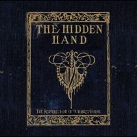 The Hidden Hand - The Resurrection Of Whiskey Foote in the group VINYL / Upcoming releases / Pop-Rock at Bengans Skivbutik AB (5629855)