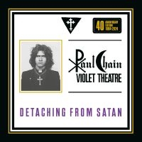 Paul Chain Violet Theatre - Detaching From Satan in the group CD / Upcoming releases / Pop-Rock at Bengans Skivbutik AB (5630109)