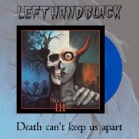 Left Hand Black - Left Hand Black 3: Death Can't Keep in the group OUR PICKS / Friday Releases / 2025-09-19 at Bengans Skivbutik AB (5630356)