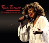 Turner Tina - Collected Broadcasts 1962-1993 (4 C in the group CD / Upcoming releases / Pop-Rock at Bengans Skivbutik AB (5630588)