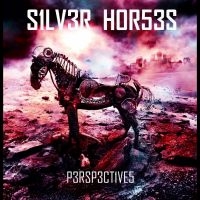 Silver Horses - Perspectives in the group CD / Upcoming releases / Pop-Rock at Bengans Skivbutik AB (5630620)