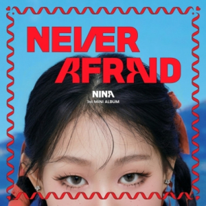 Nina - Never Afraid in the group CD / Upcoming releases / K-Pop at Bengans Skivbutik AB (5630656)