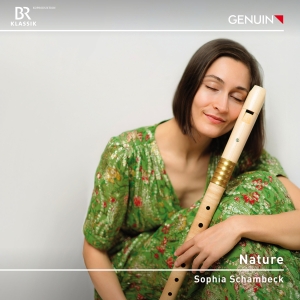 Sophia Schambeck - Nature in the group CD / Upcoming releases / Classical at Bengans Skivbutik AB (5630834)