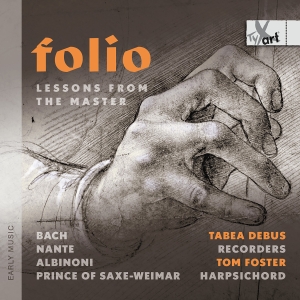 Tabea Debus Tom Foster - Folio - Lessons From The Master in the group CD / Upcoming releases / Classical at Bengans Skivbutik AB (5630846)