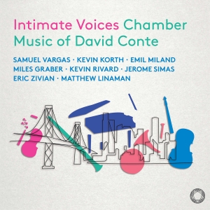 David Conte - Intimate Voices - Chamber Music in the group CD / Upcoming releases / Classical at Bengans Skivbutik AB (5631034)