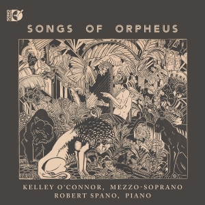 Kelley O'connor Robert Spano - Songs Of Orpheus in the group CD / Upcoming releases / Classical at Bengans Skivbutik AB (5631035)
