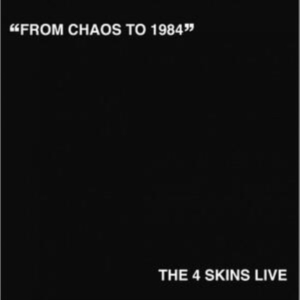 4 Skins - From Chaos To 1984 Lp in the group OUR PICKS / Frontpage - Vinyl New & Forthcoming at Bengans Skivbutik AB (5631045)