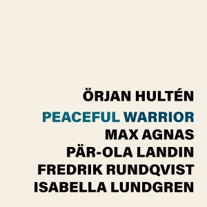 Örjan Hultén - Peaceful Warrior in the group VINYL / Upcoming releases at Bengans Skivbutik AB (5631098)