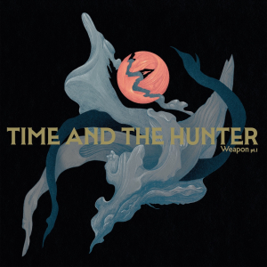 Time and the Hunter - Weapon Pt.I (Clear Transparent Vinyl LP) in the group Minishops / Inertial Music at Bengans Skivbutik AB (5631153)