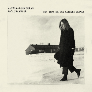 Nationalteaterns Rockorkester - Men Bara Om Min Älskade Väntar in the group VINYL / Upcoming releases / Pop-Rock at Bengans Skivbutik AB (5631172)