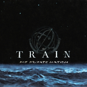 Train - My Private Nation in the group OUR PICKS / Friday Releases / 2025-07-25 at Bengans Skivbutik AB (5631189)
