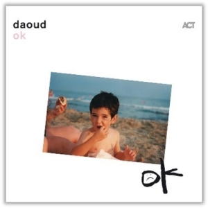 Daoud - Ok in the group CD / Upcoming releases / Jazz at Bengans Skivbutik AB (5631197)
