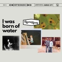 Rever Rivers - I Was Born Of Water in the group CD / Upcoming releases / Country at Bengans Skivbutik AB (5631308)