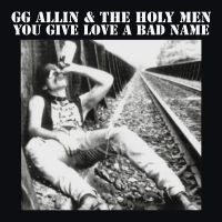 Gg Allin - You Give Love A Bad Name in the group VINYL / Upcoming releases / Pop-Rock at Bengans Skivbutik AB (5631342)