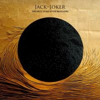 Jack The Joker - The Devil To Pay In The Backlands in the group CD / Upcoming releases / Hårdrock at Bengans Skivbutik AB (5631368)