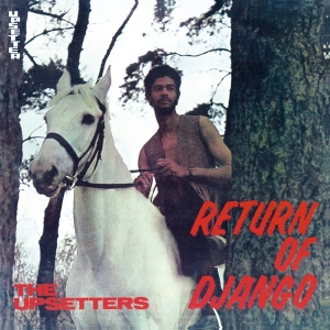 The Upsetters - Return Of Django in the group OUR PICKS / Friday Releases / 2025-08-08 at Bengans Skivbutik AB (5631391)