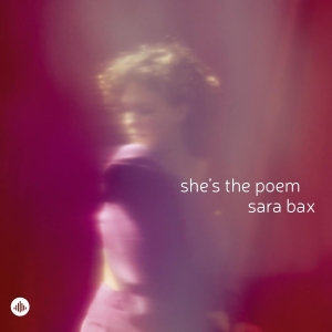 Sara Bax - She's The Poem in the group CD / Jazz at Bengans Skivbutik AB (5631547)