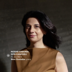 Nino Gvetadze - As You Like It - Nodar Gabunia, Giya Kancheli in the group OUR PICKS / Friday Releases / 2025-09-05 at Bengans Skivbutik AB (5631548)