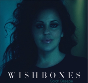 Sarah Gillespie - Wishbones in the group CD at Bengans Skivbutik AB (5631724)