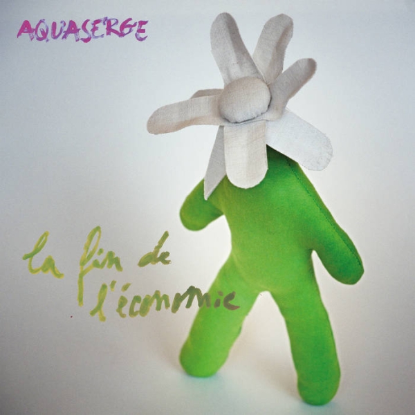 Aquaserge - La Fin De L'economie in the group VINYL / Bestsellers at Bengans Skivbutik AB (5631959)