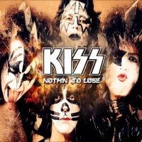Kiss - Nothin? To Lose - Live 1974 in the group CD / Upcoming releases / Pop-Rock at Bengans Skivbutik AB (5631993)