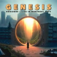Genesis - Horizons - Live In Montreal 1974 in the group OUR PICKS / Friday Releases / 2025-07-25 at Bengans Skivbutik AB (5631994)