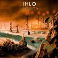 Ihlo - Legacy in the group CD / Upcoming releases / Pop-Rock at Bengans Skivbutik AB (5631995)