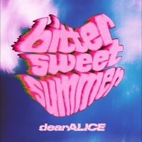 Dearalice - Bittersweetsummer in the group CD / Upcoming releases / Pop-Rock at Bengans Skivbutik AB (5632031)