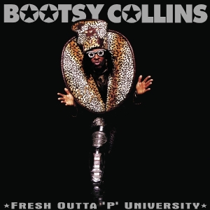 Bootsy Collins - Fresh Outta 'P' University in the group CD / Upcoming releases / Pop-Rock,RnB-Soul at Bengans Skivbutik AB (5632038)