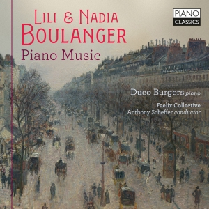 Duco Burgers - Lili & Nadia Boulanger: Piano Music in the group CD / Upcoming releases / Classical at Bengans Skivbutik AB (5632100)