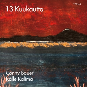 Conny Bauer Kalle Kalima - 13 Kuukautta in the group CD / Upcoming releases / Jazz at Bengans Skivbutik AB (5632228)
