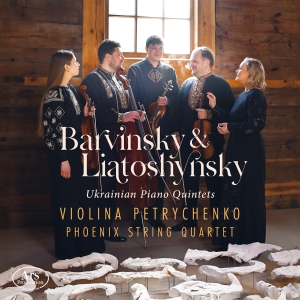 Violina Petrychenko Phoenix String - Ukrainian Piano Quintets - Barvinsk in the group CD / Upcoming releases / Classical at Bengans Skivbutik AB (5632235)