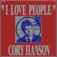 Hanson Cory - I Love People in the group CD / Upcoming releases / Pop-Rock at Bengans Skivbutik AB (5632275)