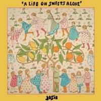Josie - A Life On Sweets Alone in the group VINYL / Upcoming releases / Pop-Rock at Bengans Skivbutik AB (5632282)