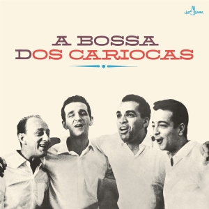 Os Cariocas - A Bossa Dos Cariocas in the group OUR PICKS / Friday Releases / 2025-09-12 at Bengans Skivbutik AB (5632338)