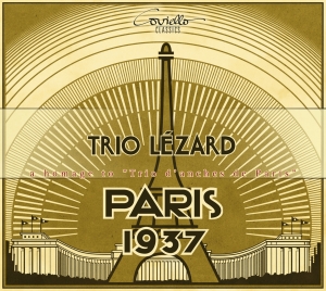 Trio Lezard - Paris 1937: Homage To Trio D'anches in the group CD / Klassiskt at Bengans Skivbutik AB (5632402)
