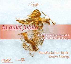 Rundfunkchor Berlin Simon Halsey - In Dulci Jubilo: German Christmas S in the group CD / Julmusik at Bengans Skivbutik AB (5632408)