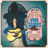 Pink Stones The - Thank The Lord... It's The Pink Sto in the group VINYL / Upcoming releases / Country at Bengans Skivbutik AB (5632472)