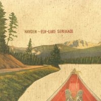 Hayden - Elk-Lake Serenade (20Th Anniversary in the group VINYL / Upcoming releases / Svensk Folkmusik at Bengans Skivbutik AB (5632608)