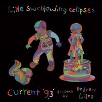 Current 93 - Like Swallowing Eclipses in the group CD / Upcoming releases / Pop-Rock at Bengans Skivbutik AB (5632621)