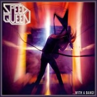 Speed Queen - ...With A Bang! (Slipcase) in the group CD / Upcoming releases / Hårdrock at Bengans Skivbutik AB (5632693)