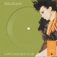Dead Or Alive - Lover Come Back To Me in the group OUR PICKS / Frontpage - Vinyl New & Forthcoming at Bengans Skivbutik AB (5632715)