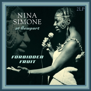 Nina Simone - At Newport / Forbidden Fruit in the group OUR PICKS / Friday Releases / 2025-09-12 at Bengans Skivbutik AB (5632740)