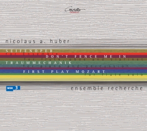 Huber Nicolaus A. - Seifenoper/Don't Fence Me In/Traumm in the group CD / Klassiskt at Bengans Skivbutik AB (5632776)