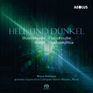 Maria Vekilova - Dark And Bright - Organ Works in the group MUSIK / SACD / Klassiskt at Bengans Skivbutik AB (5632826)