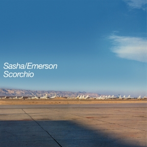 Sasha & Emerson - Scorchio in the group OUR PICKS / Friday Releases / 2025-08-22 at Bengans Skivbutik AB (5632856)