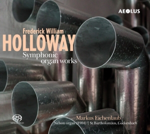 Frederick William Holloway - Symphonic Organ Works in the group MUSIK / SACD / Klassiskt at Bengans Skivbutik AB (5632916)